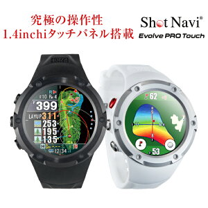 s2TtShotNavi EvolvePRO Touch[G{u v ^b`] /Vbgir StEHb` rv(Stir/GPSStir/StEHb`/Stv/Z[h/፷/GC@\/X}