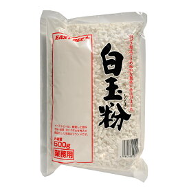 EAST BEE 白玉粉(タイ・国産米) 500g [業務用 常温] (1203024)