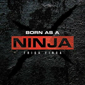 【取寄商品】 CD / TRIGA FINGA / BORN AS A NINJA / OYA-3