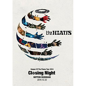 DVD / the HIATUS / Keeper Of The Flame Tour 2014 Closing Night NIPPON BUDOKAN 2014.12.22 (本編ディスク+特典ディスク) / UPBH-20138