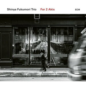 CD / Shinya Fukumori Trio / For 2 Akis (t) / UCCE-1171