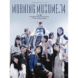 CD / モーニング娘。'14 / 14章～The message～ (CD+DVD) (初回生産限定盤A) / EPCE-7069