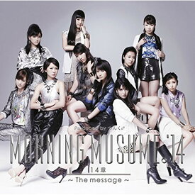 CD / モーニング娘。'14 / 14章～The message～ (CD+DVD) (初回生産限定盤B) / EPCE-7071