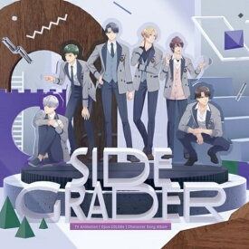 CD / アニメ / TV Animation(Opus.COLORs) Character Song Album SIDE GRADER / GNCA-1649
