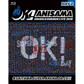 BD / アニメ / Animelo Summer Live 2018 -OK!- 8.25(Blu-ray) / SSXX-43
