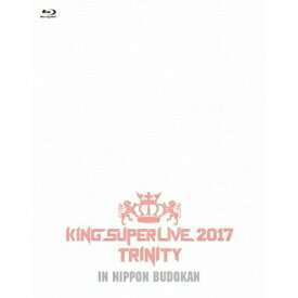 BD / アニメ / KING SUPER LIVE 2017 TRINITY IN NIPPON BUDOKAN(Blu-ray) / KIXM-292