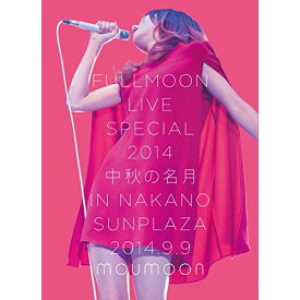 DVD / moumoon / FULLMOON LIVE SPECIAL 2014 中秋の名月 IN NAKANO SUNPLAZA 2014.9.9 / AVBD-92202