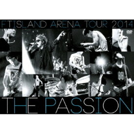 DVD / FTISLAND / ARENA TOUR 2014 -The Passion- / WPBL-90311