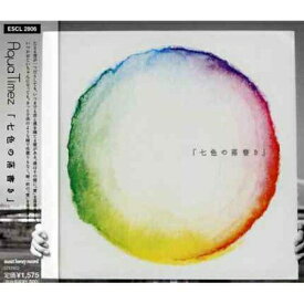 CD / Aqua Timez / 「七色の落書き」 / ESCL-2806