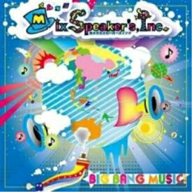 CD / Mix Speaker's,Inc. / BIG BANG MUSIC! / MXSP-18