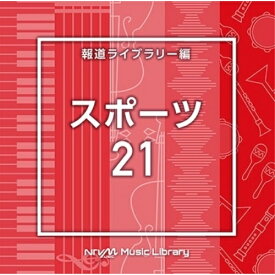 CD / BGV / NTVM Music Library 報道ライブラリー編 スポーツ21 / VPCD-86951