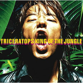 CD / TRICERATOPS / KING OF THE JUNGLE (Blu-specCD2) / MHCL-30402