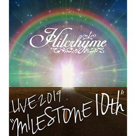 BD / Hilcrhyme / Hilcrhyme LIVE 2019 ”MILESTONE 10th”(Blu-ray) / POXE-12102