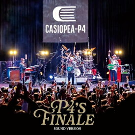 CD / CASIOPEA-P4 / P4's FINALE 〜SOUND VERSION〜 (Blu-specCD2) / HUCD-10334