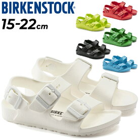 送料無料 ビルケンシュトック キッズ サンダル 15-22.0cm 子ども BIRKENSTOCK ミラノ EVA KIDS 子供靴 ジュニアスニーカー くつ クツ キッズスニーカー EVA ストラップサンダル 男の子 女の子 軽量 男児 女児 ビルケン/MilanoEVA