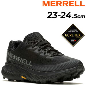 送料無料 メレル トレイルランニング レディース 防水シューズ MERRELL AGILITY PEAK 5 GORE-TEX|全天候型 ローカット 厚底 靴 ランニングシューズ トレラン トレイルシューズ 女性 スニーカー アウ