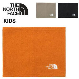 ザ・ノース・フェイス キッズ ネックウォーマー THE NORTH FACE ノースフェイス マイクロフリース ネックゲイター 子ども用 保温 首元 防寒グッズ 冬小物 寒さ対策 こども 子供 アウトドア アク