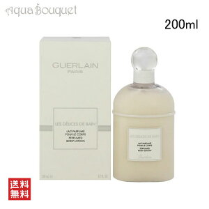 �Q���� �f���X �h�D �o�� �{�f�B���[�V���� 200ml GUERLAIN LE DELICE DE BAIN BODY LOTION [3F-G2] [mwg]�ėp �u�₩ ������