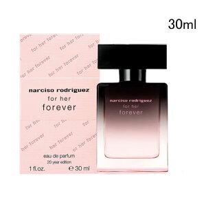 �i���V�\���h���Q�X �t�H�[�n�[ �t�H�[�G�o�[ �I�[�h�p���t�@�� 30ml ���� ���f�B�[�X NARCISO RODRIGEZ FOR HER FOREVER EDP [uyc]�t �V���� ���j��