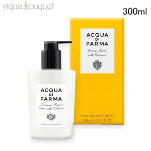 _300~OFFN[|IԌ^ANA fB p} RjA {fB  nh [V 300ml ACQUA DI PARMA COLONIA BODY  HAND LOTION [16956][5nw]