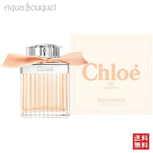NG [Y ^WF I[hg 75ml  fB[X CHLOE ROSE TANGERINE EDT [3F-C1] [idv]