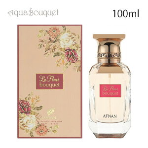 �A�t�i�� �� �t���[�� �u�[�P �I�[�h�p���t�@�� 80ml AFNAN LA FLEUR BOUQUET EDP[gg0]�ėp �u�₩ ������