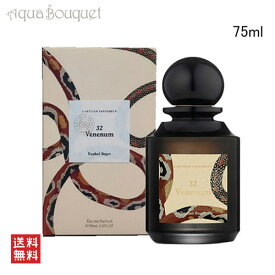 ラルチザンパフューム 32 ヴェネナム オードパルファム 75ml 香水 レディース L'ARTISANPARFUMEUR VENENUM EDP