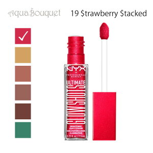 �j�b�N�X �A���e�B���b�g �O���[�V���b�g 19 �X�g���x���[ �X�^�N�g ( STRAWBERRY STACKED ) 7,5ml NYX PROFESSIONAL MAKEUP GLOW SHOTS[irj]�ėp �u�₩ ������