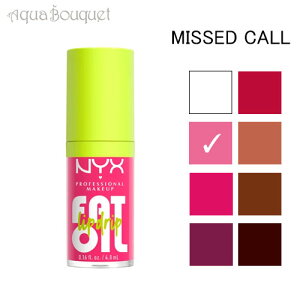 �j�b�N�X �t�@�b�g �I�C�� ���b�v �h���b�v 4.8ml ( �~�X�h �R�[�� ) NYX PROFESSIONAL MAKEUP FAT OIL LIP DRIP #MISSED CALL ���b�v�I�C�� [kd2]�H�p ��l ��i