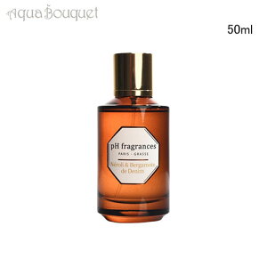 _ő1500~OFFN[|I11/5^s[GC` tOX lxKbg fj 50ml PH FRAGRANCE PARFUM NEROLI & BERGAMOTE DE DENIM [ki6]