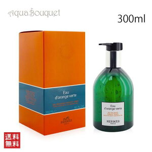 GX I[hWFg nh{fB NWO WF 300ml HERMES EAU D'ORANGE VERTE HAND&BODY CLEANSING GEL [vdm]