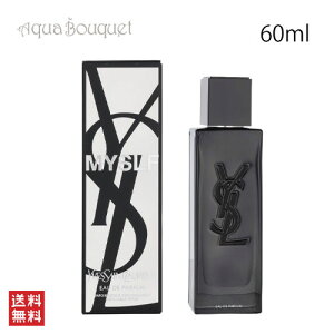 _ő100%|CgobNIԌ^C T[ }CZt I[fpt@ 60ml  Y YVES SAINT LAURENT MYSLF EDP [3xr]