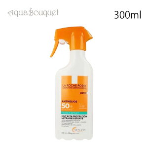 bV|[ AeIX Ă~ Xv[ SPF50+ 300ml LA ROCHE-POSAY ANTHELIOS SPRAY SOLAIRE PROTECTEUR [3gb]