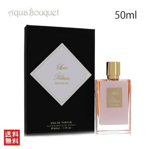 �L���A�� ���u �h���g �r�[ �V���C �I�[�h�p���t�@�� 50ML KILIAN LOVE DON'T BE SHY EDP [l35]�t ��̓� ���j��