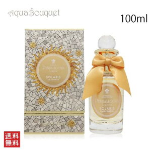 ynK \X I[hpt@ 100ml PENHALIGONfS SOLARIS EDP [q0p]