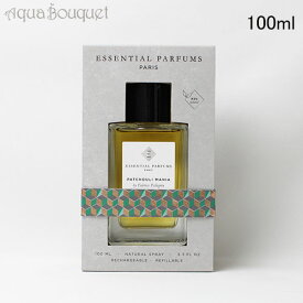 エッセンシャル パルファン パチョリ マニア オードパルファム 100ml ESSENTIAL PARFUMS PATCHOULI MANIA EDP