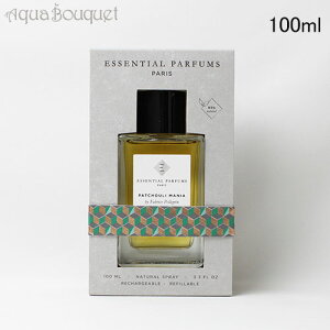 �G�b�Z���V���� �p���t�@�� �p�`���� �}�j�A �I�[�h�p���t�@�� 100ml ESSENTIAL PARFUMS PATCHOULI MANIA EDP [hwe]�ėp �u�₩ ������