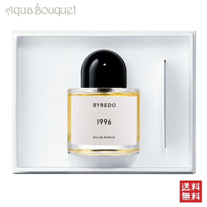 楽天市場】バイレード 1996 オードパルファン 100ml BYREDO PARFUMS 