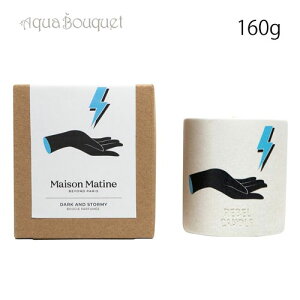 ���]�� �}�e�B�� �_�[�N �A���h �X�g�[�� �L�����h�� 160g MAISON MATINE DARK AND STORM CANDLE [rmw]�t �V���� ���j��