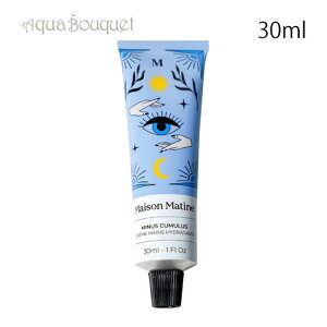] }eB }CiX L[~X nhN[ 30ml MAISON MATINE MINUS CUMULUS HAND CREAM [ody]