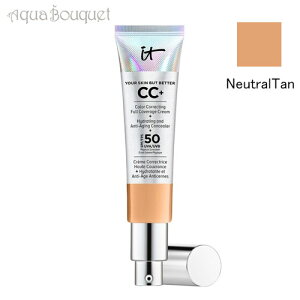 Cbg RXeBbNX A XL obg x^[ CC+ N[ SPF50+ #j[g^ 32ml IT COSMETICS YOUR SKIN BUT BETTER CC+ CREAM SPF50+ #NEUTRALTAN [gyo]