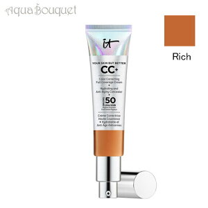 Cbg RXeBbNX A XL obg x^[ CC+ N[ SPF50+ #b` 32ml IT COSMETICS YOUR SKIN BUT BETTER CC+ CREAM SPF50+ #RICH [qhq]
