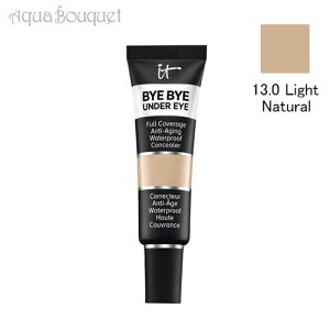 Cbg RXeBbNX oC oC A_[ AC RV[[ 13.0 #Cgi` IT COSMETICS BYE BYE UNDER EYE CONCEALER #LIGHTNATURAL [uim]