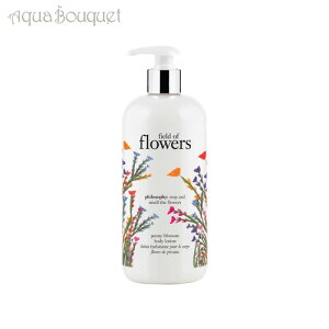 _ő100%|CgobNIԌ^tB\tB[ tB[h Iu t[Y {fB [V 480ml PHILOSOPHY FIELD OF FLOWERS BODY LOTION [3F-P1] [2cx]