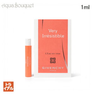 �W�o���V�B �x���[ �C���W�X�e�B�u�� ���[ �A�� ���[�Y �I�[�h�p���t�@�� 1ml ���� ���f�B�[�X GIVENCHY VERY IRRESISTIBLE L'EAU EN ROSE�i�g���C�A�������j[v5g]