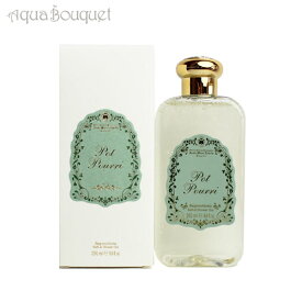 【マラソン期間限定！ポイント10倍】サンタ マリア ノヴェッラ ポプリ バス & シャワージェル 250ml SANTA MARIA NOVELLA POT POURRI BATH & SHOWER GEL