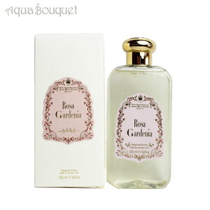 T^ }A mFb [U K[fjA oX & V[WF 250ml SANTA MARIA NOVELLA ROSA GARDENIA BATH & SHOWER GEL [0iu]