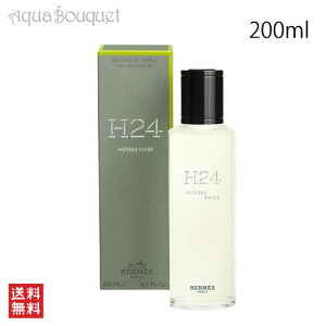 �G�����X H24 �G���u ���B�[�� �I�[�h�p���t�@�� 200ml HERMES H24 HERBES VIVES EDP [3F-H] [ox5]�~ �o�����^�C������ ���j��