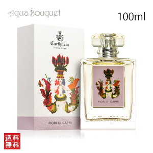 _300~OFFN[|IԌ^JgD[WA tBI[ fB Jv I[hpt@ 100ml CARTHUSIA FIORI DI CAPRI EDP[h10]