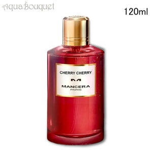 �}���Z�� �`�F���[ �`�F���[ �I�[�h�p���t�@�� 120ml MANCERA CHERRY CHERRY EDP [s82]�t ��̓� ���j��